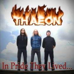 Thaeon : In Pride They Lived… With Pain They Died